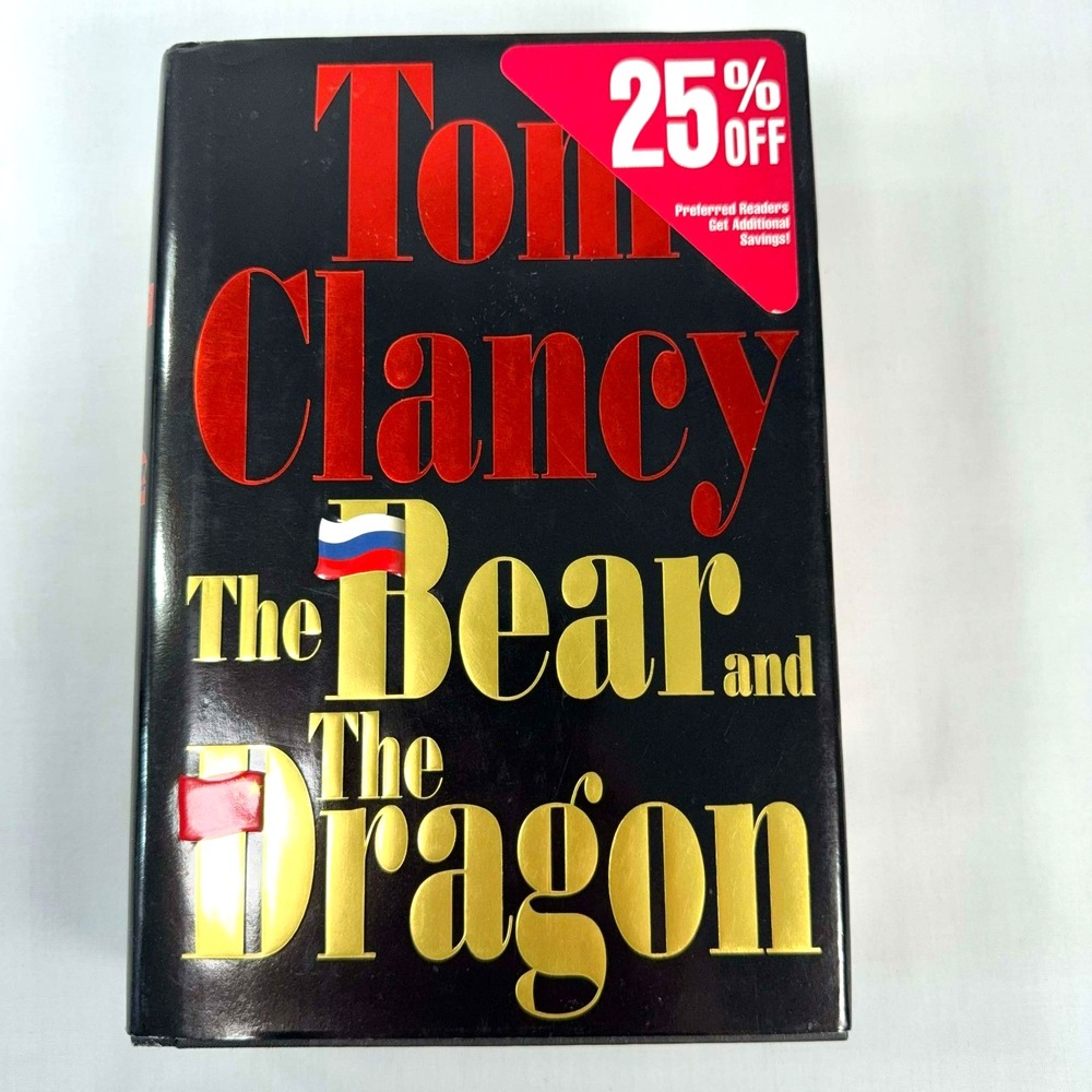 The Bear and the Dragon Tom Clancy 1st Edition Hardcover Jack Ryan 2000